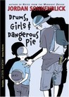 drums, girls and dangerous pies